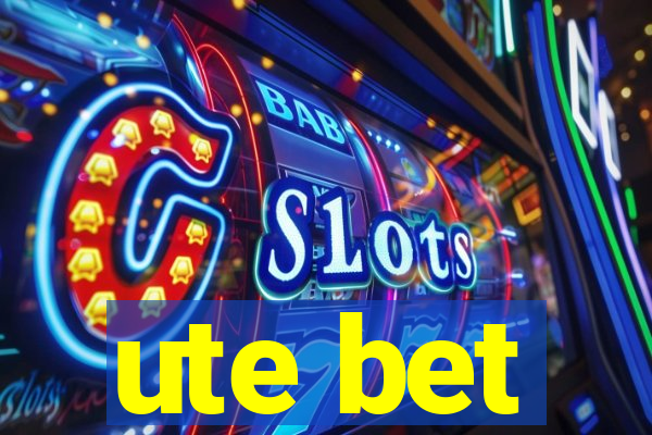 ute bet
